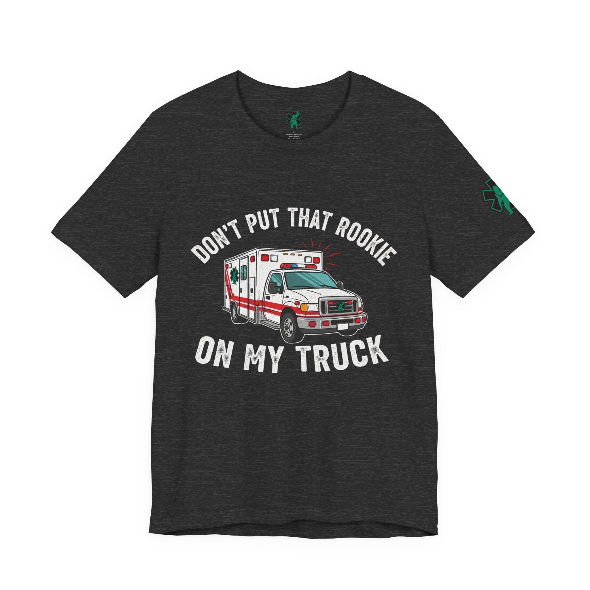 ”Rookie” Funny EMS Tee - Image 2